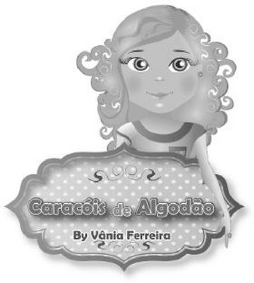 CARACÓIS DE ALGODÃO BY VÂNIA FERREIRA