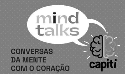 MIND TALKS CONVERSAS DA MENTE COM O CORAÇÃO CAPITI
