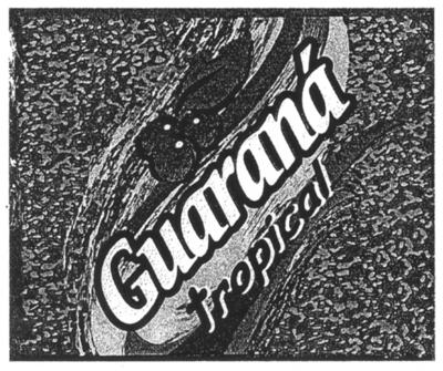 GUARANÁ TROPICAL