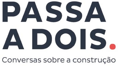 PASSA A DOIS - CONVERSAS SOBRE CONSTRUÇÃO