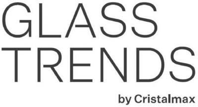 GLASSTRENDS BY CRISTALMAX