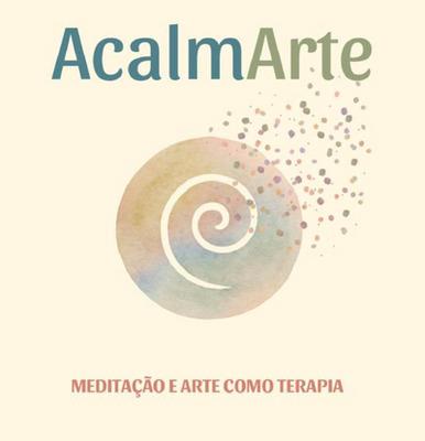 ACALMARTE  -  MEDITAÇÃO E ARTE COMO TERAPIA