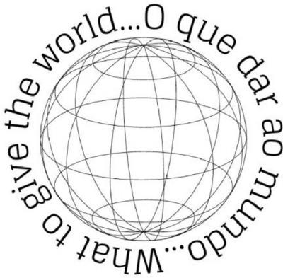O QUE DAR AO MUNDO...WHAT TO GIVE THE WORLD...