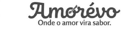 AMORÉVO. ONDE O AMOR VIRA SABOR.