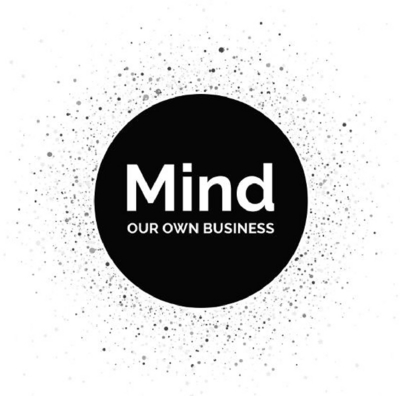 MIND OUR OWN BUSINESS