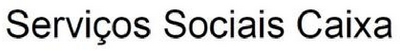 SERVIÇOS SOCIAIS CAIXA