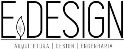E.DESIGN - ARQUITETURA DESIGN ENGENHARIA