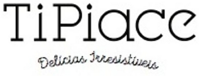 TI PIACE DELICIAS IRRESISTIVEIS
