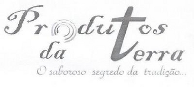 PRODUTOS DA TERRA - O SABOROSO SEGREDO DA TRADIÇÃO...