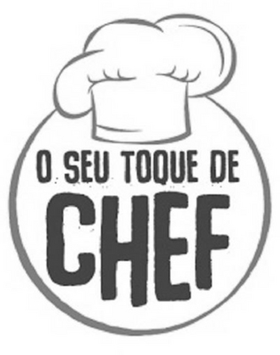 O SEU TOQUE DE CHEF