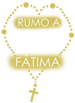 RUMO A FÁTIMA