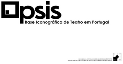 OPSIS - BASE ICONOGRÁFICA DE TEATRO EM PORTUGAL