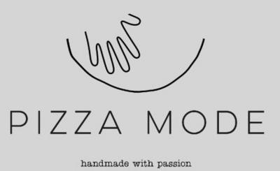 PIZZA MODE HANDMADE WITH PASSION