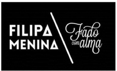 FILIPA MENINA FADO COM ALMA