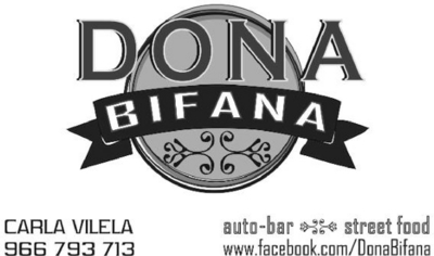 CARLA VILELA 966793713; DONA BIFANA; AUTO-BAR; STREET FOOD; WWW.FACEBOOK.COM/DONABIFANA