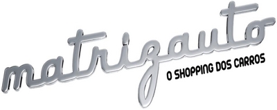 MATRIZAUTO O SHOPPING DOS CARROS