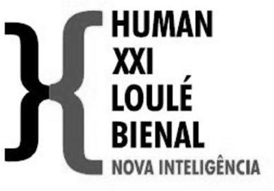 HUMAN XXI LOULÉ BIENAL NOVA INTELIGÊNCIA