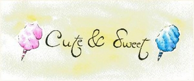 CUTE & SWEET
