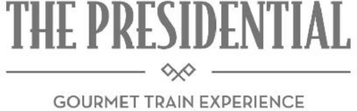 THE PRESIDENTIAL - GOURMET TRAIN EXPERIENCE