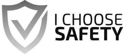 I CHOOSE SAFETY