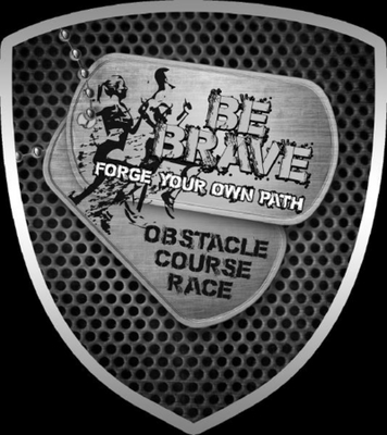 BE BRAVE FORGE YOUR OWN PATH OBSTACLE COURSE RACE
