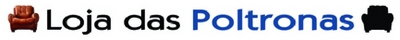 LOJA DAS POLTRONAS