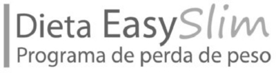 DIETA EASYSLIM PROGRAMA DE PERDA DE PESO