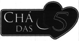 CHÁ DAS 5