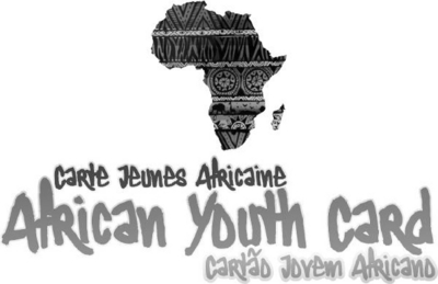 AFRICAN YOUTH CARD, CARTE JEUNES AFRICAINE, CARTÃO JOVEM AFRICANO