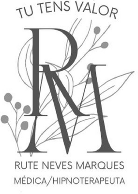 RNM RUTE NEVES MARQUES, MÉDICA/HIPNOTERAPEUTA, TU TENS VALOR