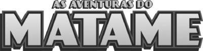 AS AVENTURAS DO MATAME