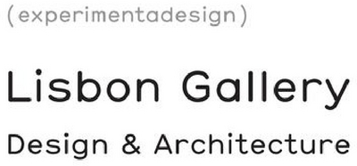 EXPERIMENTADESIGN LISBON GALLERY DESIGN & ARCHITECTURE