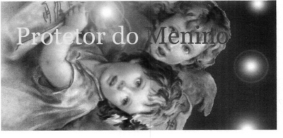 PROTETOR DO MENINO