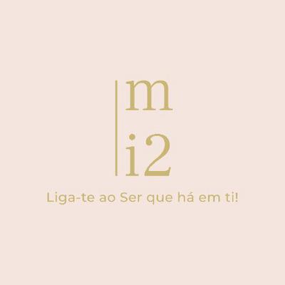 M I2 LIGA-TE AO SER QUE HA EM TI