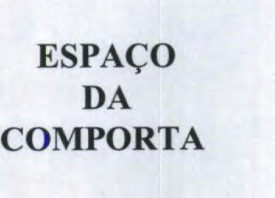 ESPAÇO DA COMPORTA