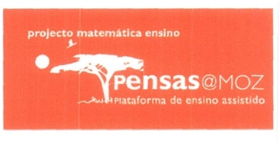 PROJECTO MATEMÁTICA ENSINO PENSAS @MOZ PLATAFORMA DE ENSINO ASSISTIDO
