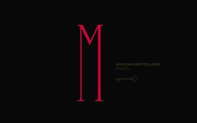 M MAISON PARTICULIÈRE PORTO