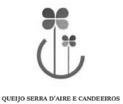 QUEIJO SERRA D' AIRE E CANDEEIROS