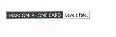 MARCONI PHONE CARD LEVE E FALE.