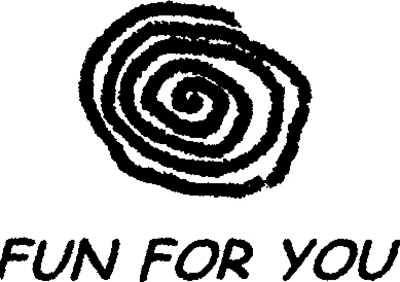 FUN FOR YOU