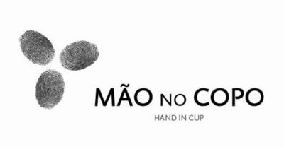 MÃO NO COPO HAND IN CUP