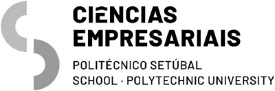 CIÊNCIAS EMPRESARIAIS POLITÉCNICO SETÚBAL SCHOOL POLYTECHNIC UNIVERSITY