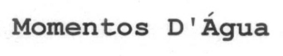MOMENTOS D'ÁGUA