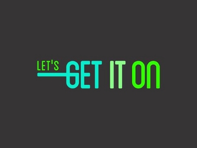 LET'S GET IT ON