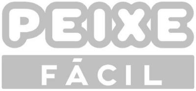 PEIXE FÁCIL