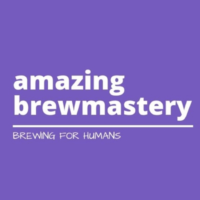 AMAZING BREWMASTERY BREWING FOR HUMANS