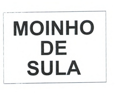 MOINHO DE SULA