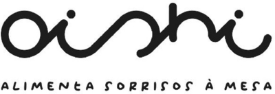 OISHI ALIMENTA SORRISOS À MESA
