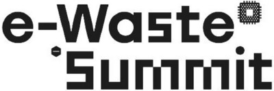 E-WASTE SUMMIT