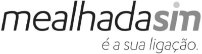 MEALHADASIM É A SUA LIGAÇÃO